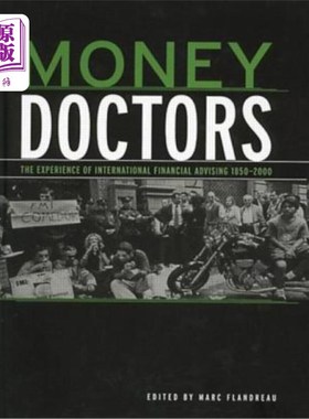 海外直订Money Doctors: The Experience of International Financial Advising 1850-2000 金钱医生：1850-2000年国际金融咨