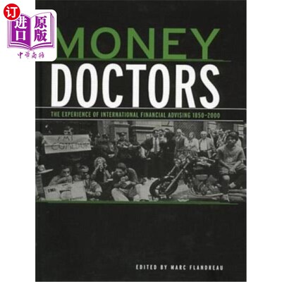 海外直订Money Doctors: The Experience of International Financial Advising 1850-2000 金钱医生：1850-2000年国际金融咨