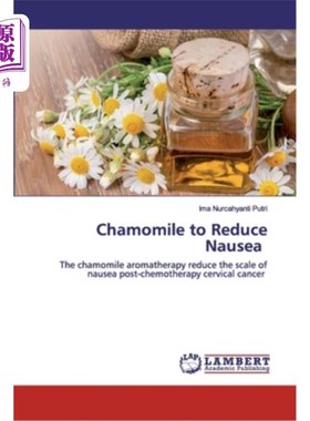 海外直订医药图书Chamomile to Reduce Nausea 甘菊可以减少恶心