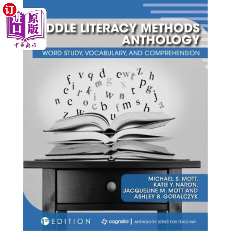 海外直订Middle Literacy Methods Anthology: Word Study, Vocabulary, and Comprehension 中级识字方法选集：单词学习、词