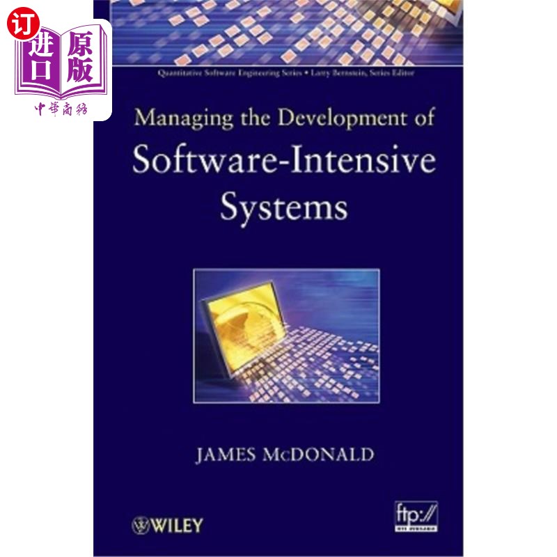 海外直订Managing the Development of Software-Intensive Systems 管理软件密集型系统的开发