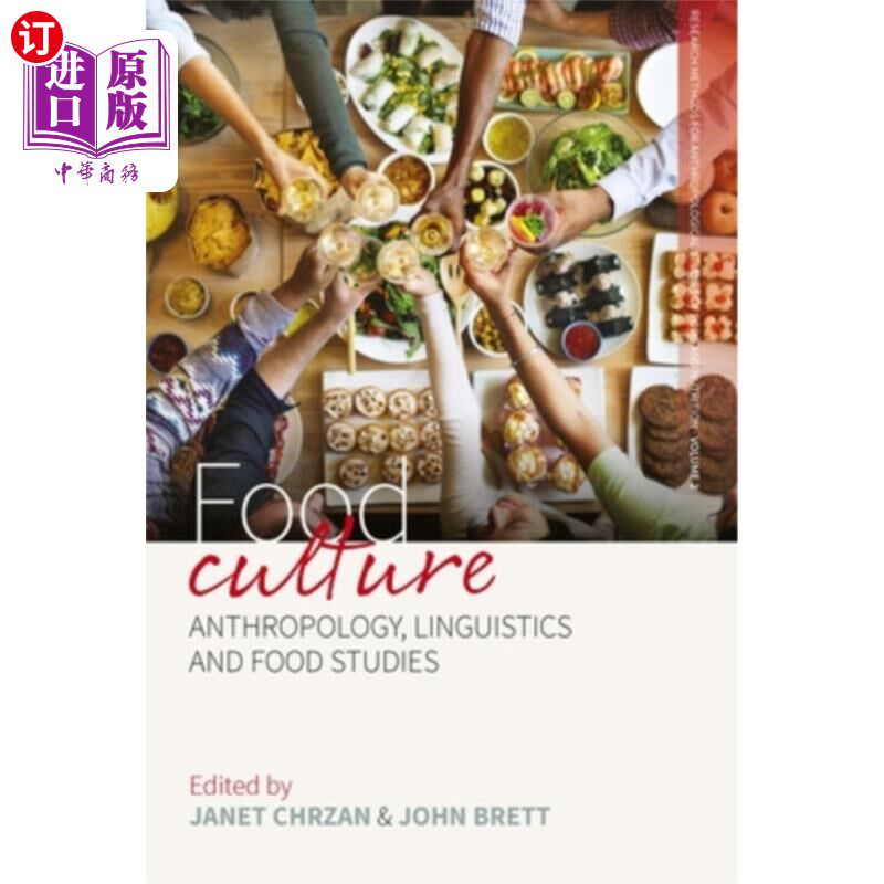 海外直订Food Culture: Anthropology, Linguistics and Food Studies 食物文化：人类学、语言学和食物研究