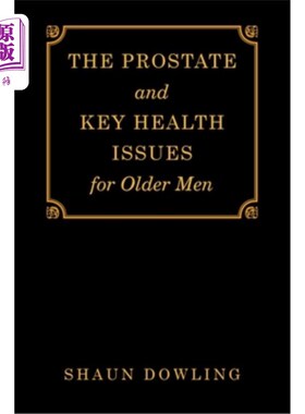海外直订医药图书The Prostate and Key Health Issues for Older Men 老年男性的前列腺和关键健康问题