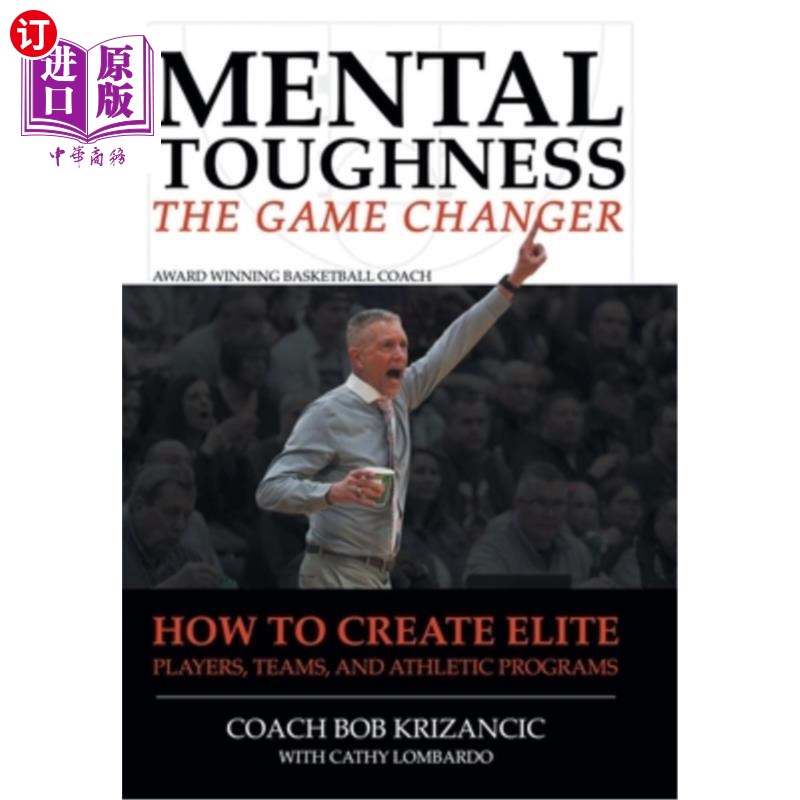 海外直订Mental Toughness: The Game Changer: How to Create Elite Players, Teams, and Athl精神韧性:如何创造精英球员