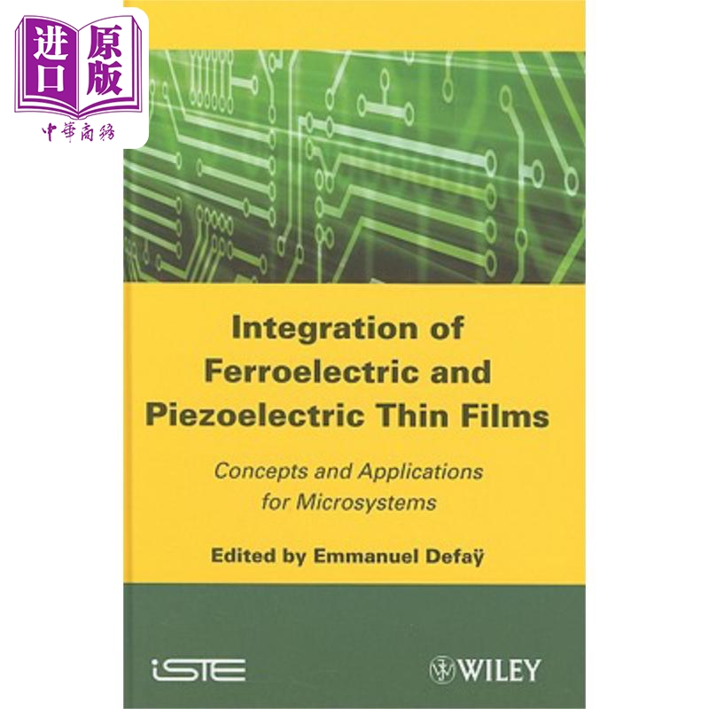 现货 铁电和压电薄膜的集成 Integration Of Ferroelectric And Piezoelectric Thin Films 英文原版 Emmanuel Defaÿ � 书籍/杂志/报纸 科学技术类原版书 原图主图