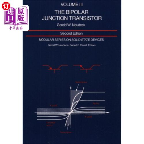 海外直订Modular Series on Solid State Devices: Volume III: The Bipolar Junction Transist 固态器件模块化系列：第三卷