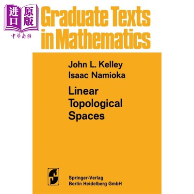 现货 线性拓扑空间 第2版 英文原版 Linear Topological Spaces John Leroy Kelley Isaac Namioka【中商原版】