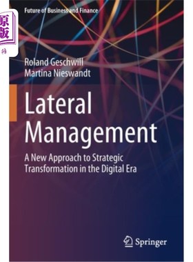海外直订Lateral Management: A New Approach to Strategic Transformation in the Digital Er 横向管理:数字时代战略转型