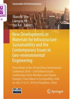 海外直订New Developments in Materials for Infrastructure Sustainability and the Contempo 基础设施可持续性材料的新发