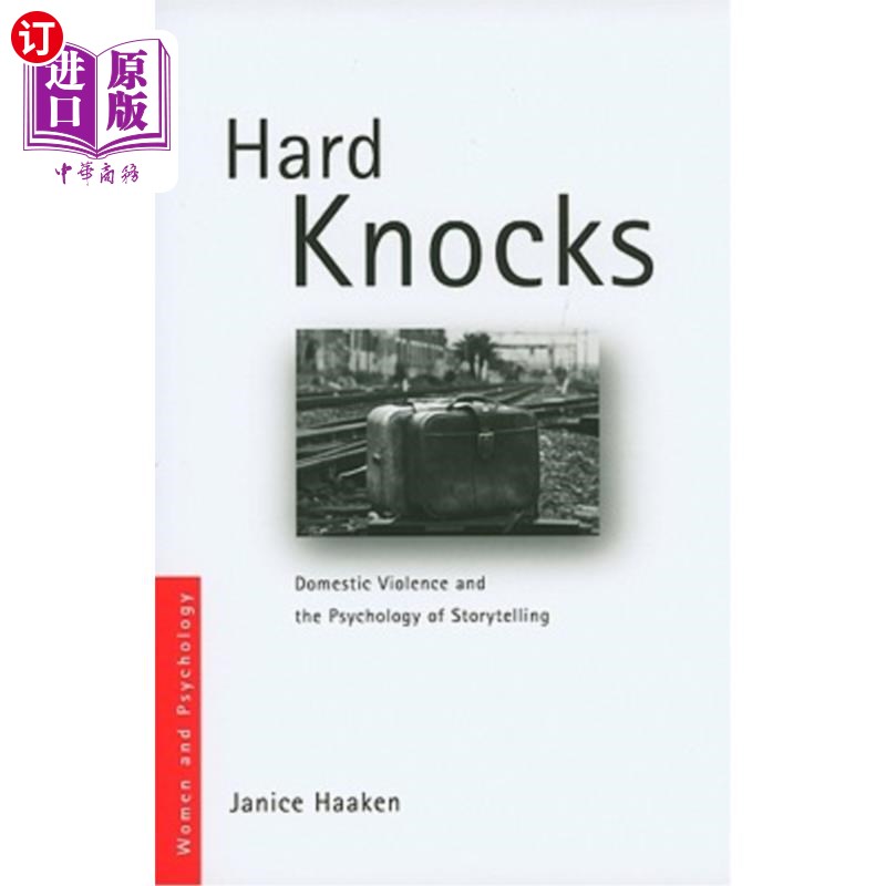 海外直订Hard Knocks: Domestic Violence and the Psychology of Storytelling 《艰难的打击:家庭暴力和讲故事的心理学》