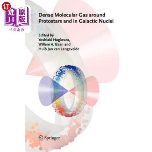 海外直订Dense Molecular Gas Around Protostars and in Galactic Nuclei: European Workshop  围绕原恒星和星系核的稠密分