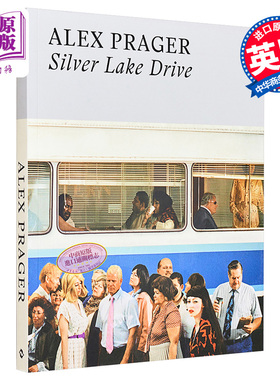 现货 Alex Prager: Silver Lake Drive 进口艺术 亚历克斯．普拉格：银湖大道 T&H【中商原版】