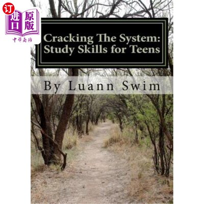 海外直订Cracking the System: A Study Skills Guide for Teens 破解系统：青少年学习技能指南