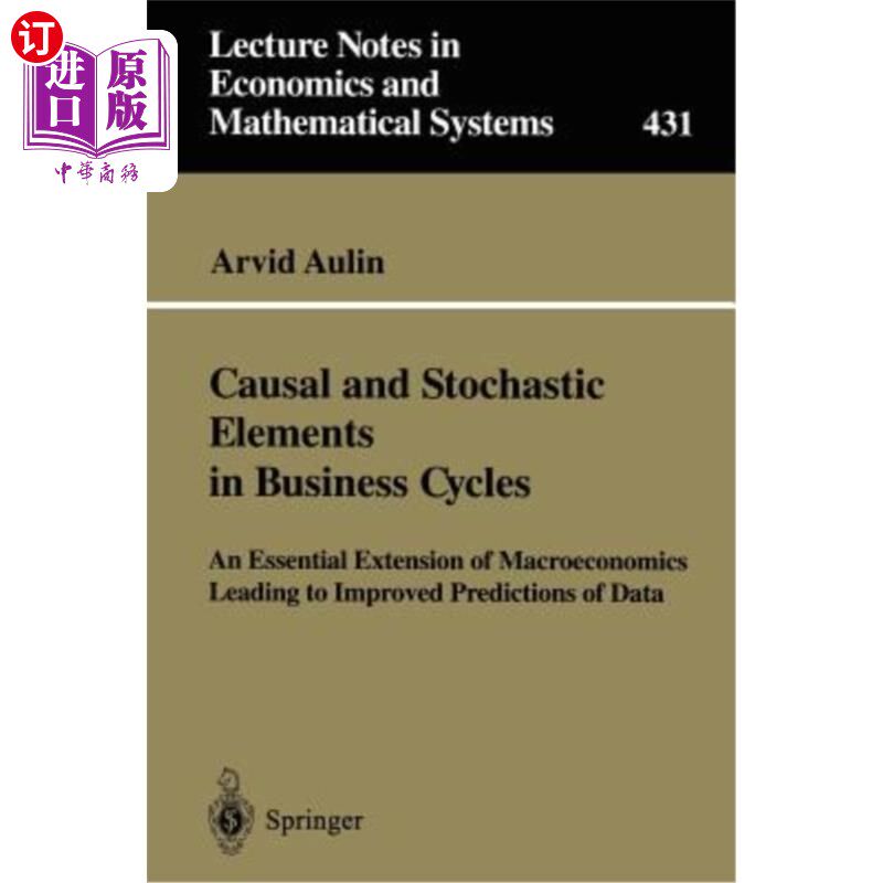 海外直订Causal and Stochastic Elements in Business Cycles: An Essential Extension of Mac 商业周期中的因果和随机因素