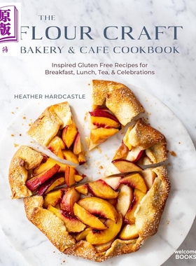 面包店和咖啡馆食谱 The Flour Craft Bakery  Cafe Cookbook 英文原版 Heather Hardcastle 无麸质食谱【中商原版】