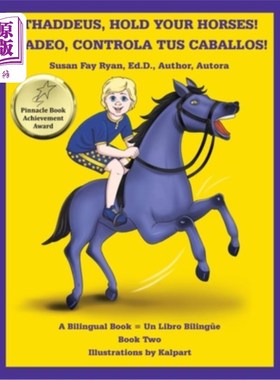 海外直订Thaddeus, Hold Your Horses! ?Tadeo, Controla Tus Caballos! 撒迪厄斯，抓住你的马!塔迪欧，控制你的马!