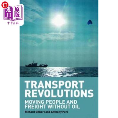 海外直订Transport Revolutions: Moving People and Freight Without Oil 运输革命:不用石油运输人员和货物