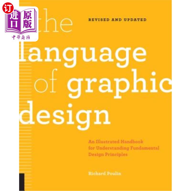 海外直订The Language of Graphic Design Revised and Updated: An Illustrated Handbook for  平面设计的语言修订和更新: