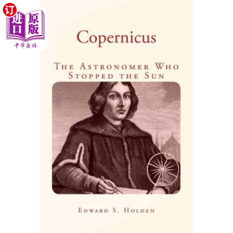 海外直订Copernicus: The Astronomer Who Stopped the Sun 哥白尼：阻挡太阳的天文学家