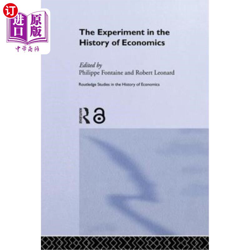 海外直订The Experiment in the History of Economics 经济学史上的实验