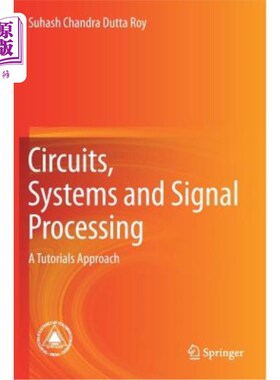 海外直订Circuits, Systems and Signal Processing: A Tutorials Approach 电路，系统和信号处理:教程方法