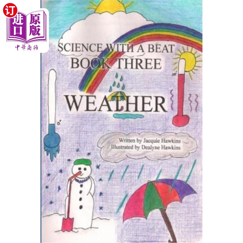 海外直订Weather: Weather Is the 3rd Book in the Science with a Beat Series Answering 16  天气：天气是科学中的第三本
