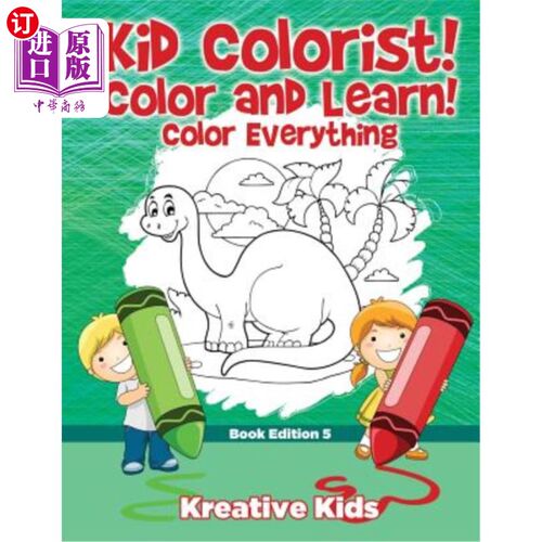 海外直订Kid Colorist! Color and Learn! Color Everything Book Edition 5 小孩调色师!色彩和学习!彩色一切书版5