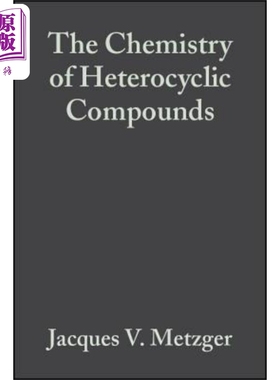 现货 杂环化合物的化学 Thiazole And Its Derivatives Chemistry Of Heterocyclic Compounds Jacques Metzger