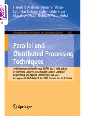 海外直订Parallel and Distributed Processing Techniques: 30th International Conference, P 并行和分布式处理技术：第30