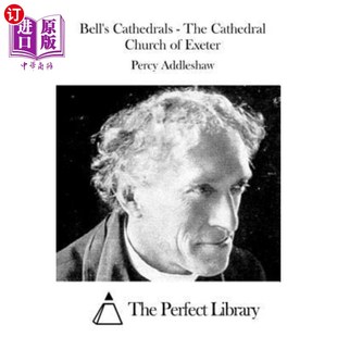 海外直订Bell's Cathedrals - The Cathedral Church of Exeter 贝尔大教堂-埃克塞特大教堂