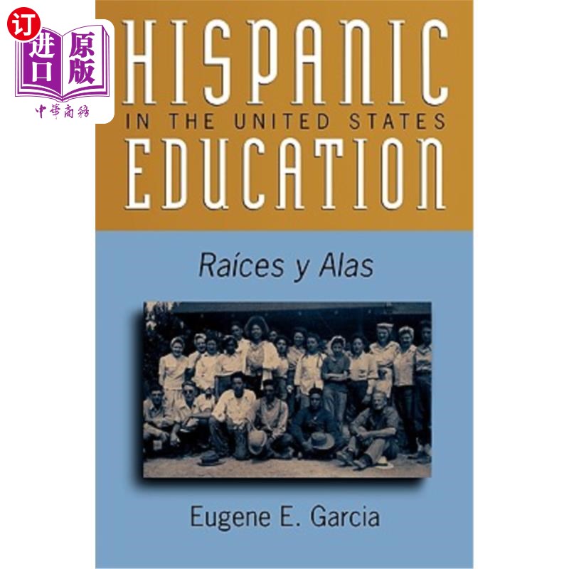 海外直订Hispanic Education in the United States: Ra'ces Y Alas 美国的西班牙裔教育：Ra'ces Y Alas