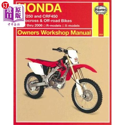 海外直订Honda Crf250 and Crf450 Motocross & Off-Road Bikes: 2002 Thru 2006 R-Models, X-M 本田Crf250和Crf450