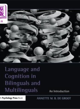 海外直订Language and Cognition in Bilinguals and Multilinguals: An Introduction 双语和多语的语言与认知:导论