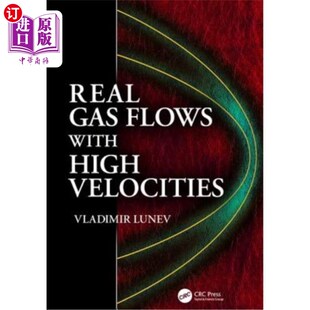 海外直订Real Gas Flows with High Velocities 真实气体以高速流动