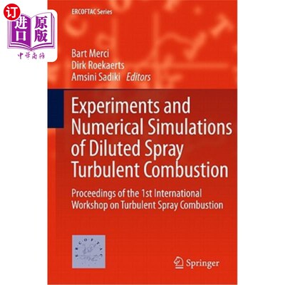 海外直订Experiments and Numerical Simulations of Diluted Spray Turbulent Combustion: Pro 稀释喷雾湍流燃烧的实验与数