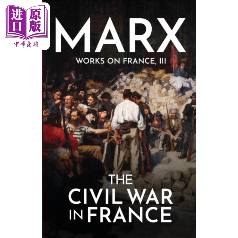 法兰西内战 马克思 英文原版 商品名称 The Civil War in France Karl Marx 社科 政治 历史【中商原版】