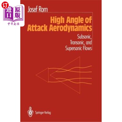海外直订High Angle of Attack Aerodynamics: Subsonic, Transonic, and Supersonic Flows 大迎角空气动力学：亚音速、跨音