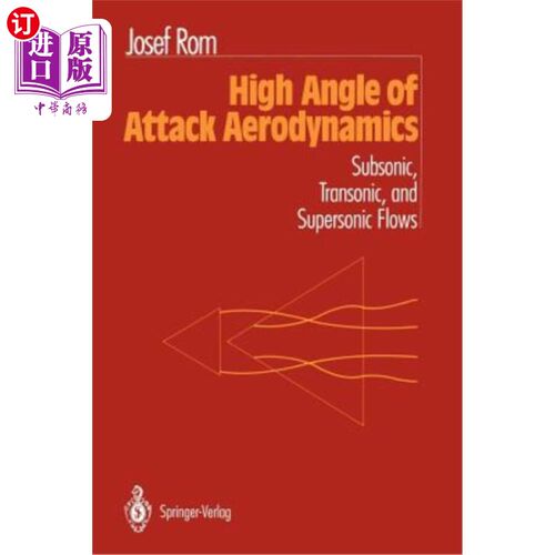 海外直订High Angle of Attack Aerodynamics: Subsonic, Transonic, and Supersonic Flows 大迎角空气动力学：亚音速、跨音