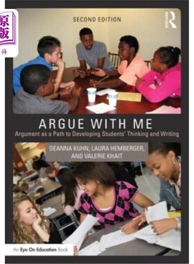 海外直订Argue with Me: Argument as a Path to Developing Students' Thinking and Writing 与我辩论：辩论是培养学生思维