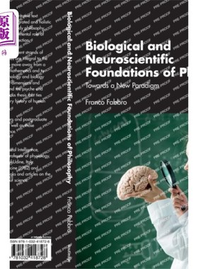 海外直订Biological and Neuroscientific Foundations of Ph... 哲学的生物学和神经科学基础