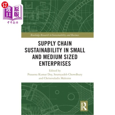 海外直订Supply Chain Sustainability in Small and Medium Sized Enterprises 中小企业供应链的可持续性研究