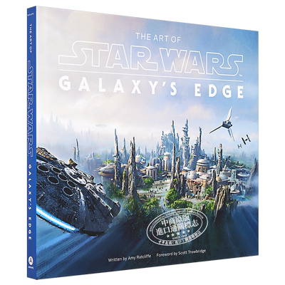 星球大战 银河边缘 设定集 The Art of Star Wars Galaxy s Edge  英文原版 Amy Ratcliffe  Scott Towbridge【中商原版】