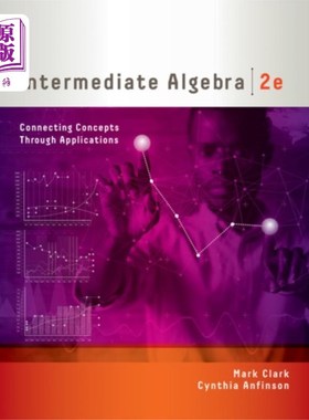 海外直订Intermediate Algebra: Connecting Concepts Through Applications 中级代数：通过应用程序连接概念
