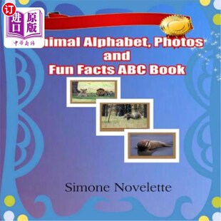 ABC 事实ABC书 Photos 照片和有趣 动物字母表 Book Facts Fun and Alphabet 海外直订Animal