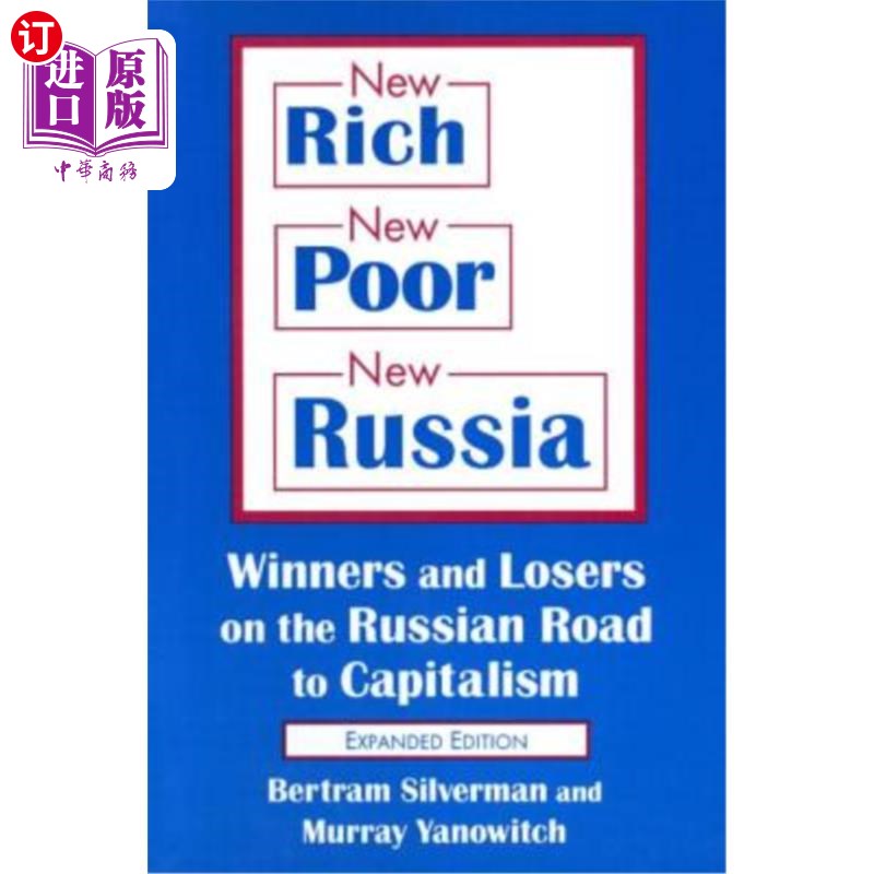 海外直订New Rich, New Poor, New Russia: Winners and Losers on the Russian Road to Capita 新富、新贫、新俄罗斯：俄罗