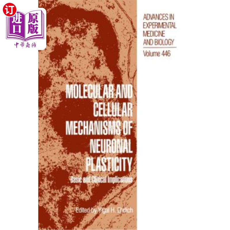 海外直订医药图书Molecular and Cellular Mechanisms of Neuronal Plasticity: Basic and Clinical Imp 神经元可塑性的分子