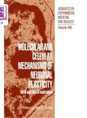 海外直订医药图书Molecular and Cellular Mechanisms of Neuronal Plasticity: Basic and Clinical Imp 神经元可塑性的分子