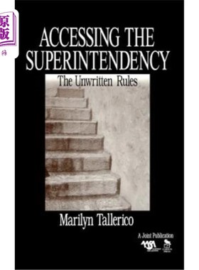海外直订Accessing the Superintendency: The Unwritten Rules 进入监督:不成文的规则