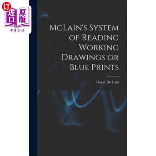 海外直订McLain's System of Reading Working Drawings or Blue Prints 麦克莱恩阅读工作图纸或蓝图的系统