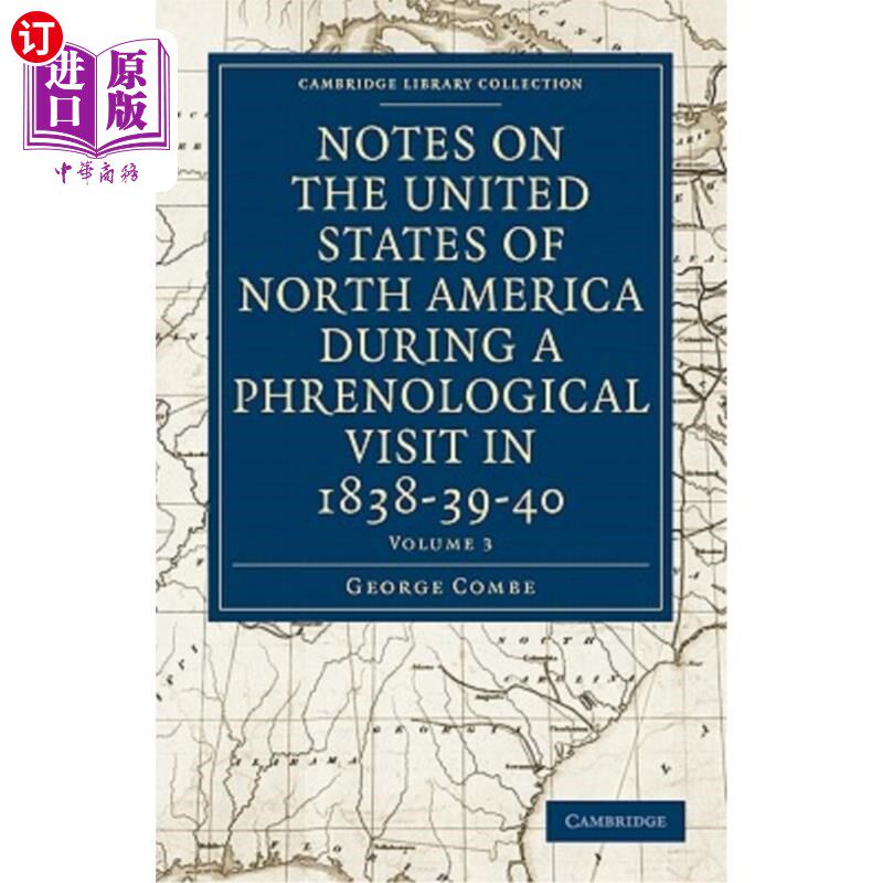 海外直订Notes on the United States of North America During a Phrenological Visit in 1838 1838-39-40年对北美合